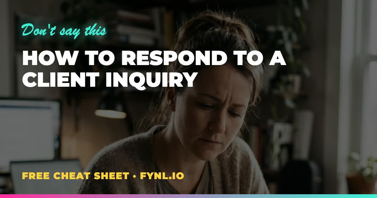 How to Respond to a Client Inquiry